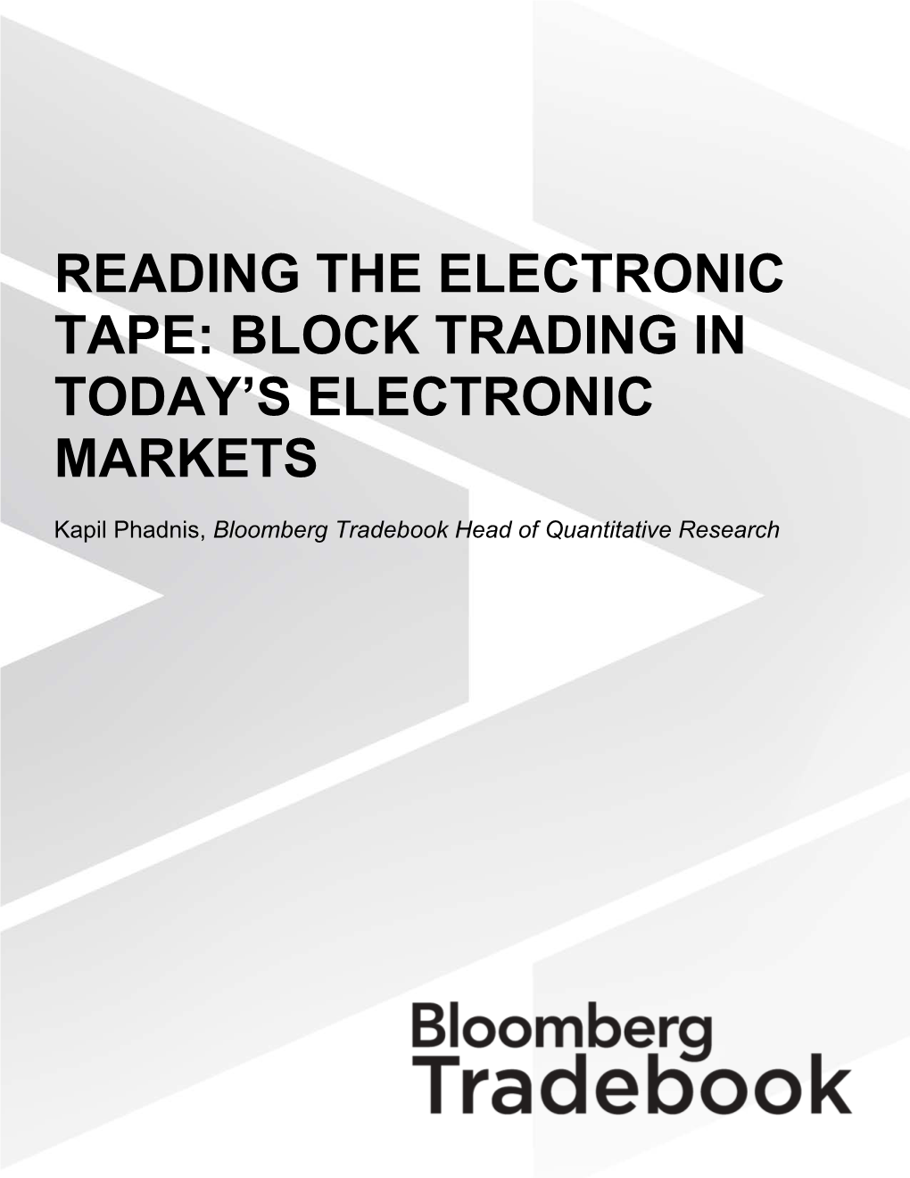 Block Trading in Today's Electronic Markets