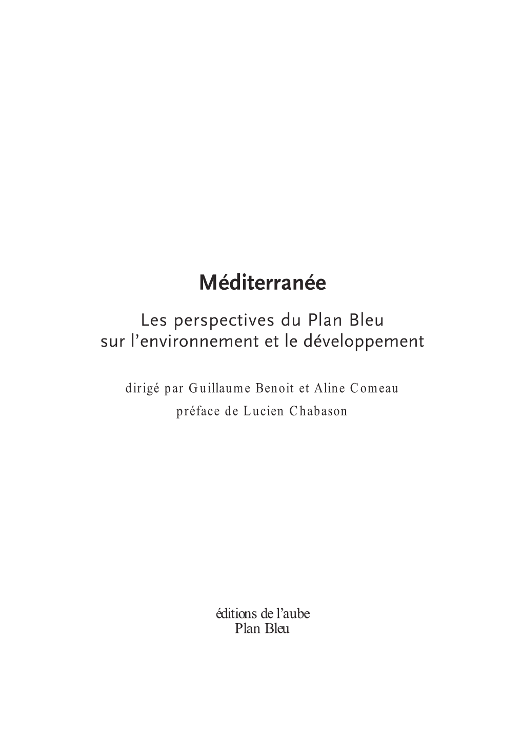 Méditerranée Les Perspectives Du Plan Bleu Sur L’Environnement Et Le Développement