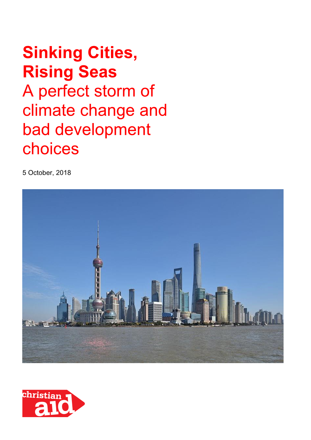 Sinking Cities, Rising Seas: a Perfect Storm of Climate Change and Bad Development Choices