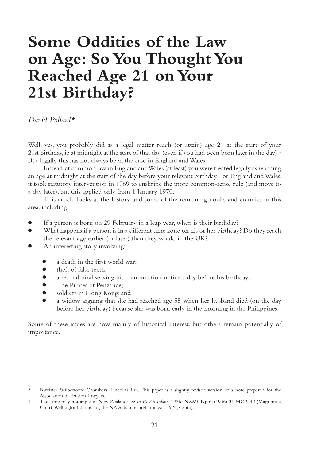 Some Oddities of the Law on Age: So You Thought You Reached Age 21 on Your 21St Birthday?