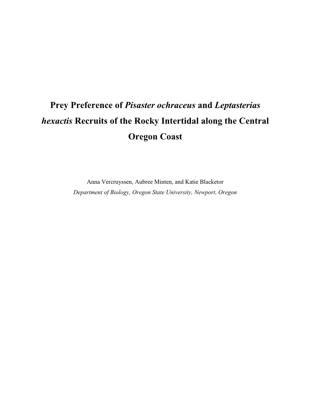 Prey Preference of Pisaster Ochraceus and Leptasterias Hexactis Recruits of the Rocky Intertidal Along the Central Oregon Coast