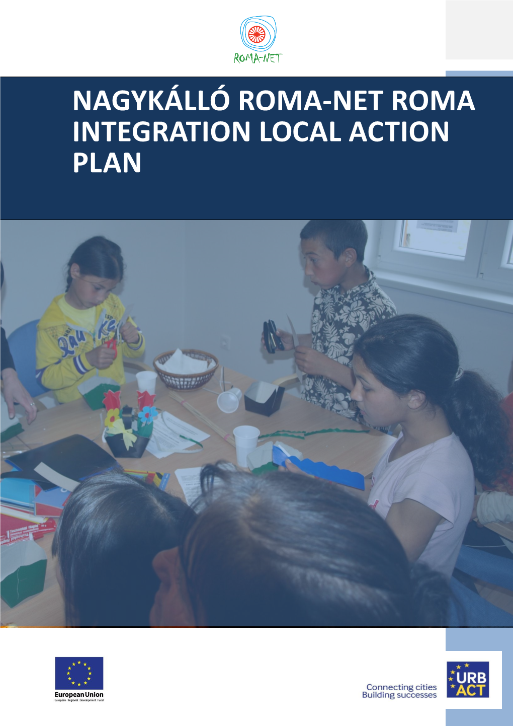 Nagykálló Roma-Net Roma Integration Local Action Plan