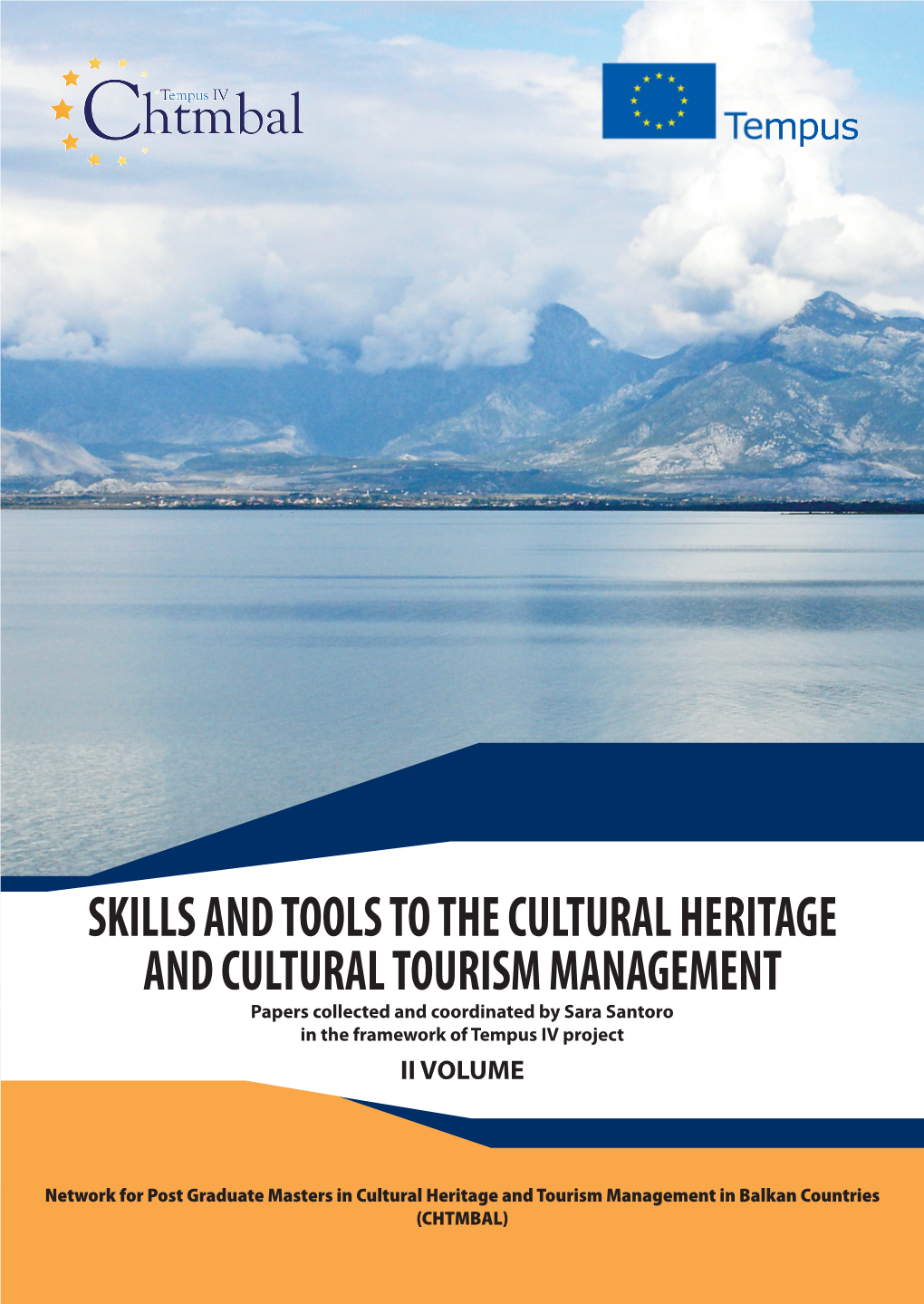 Skills and Tools to the Cultural Heritage and Cultural Tourism Management - Ii