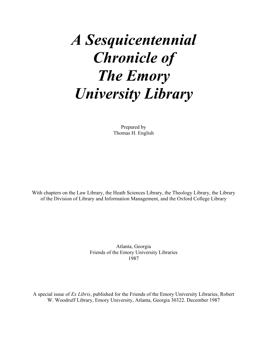 A Sesquicentennial Chronicle of the Emory University Library