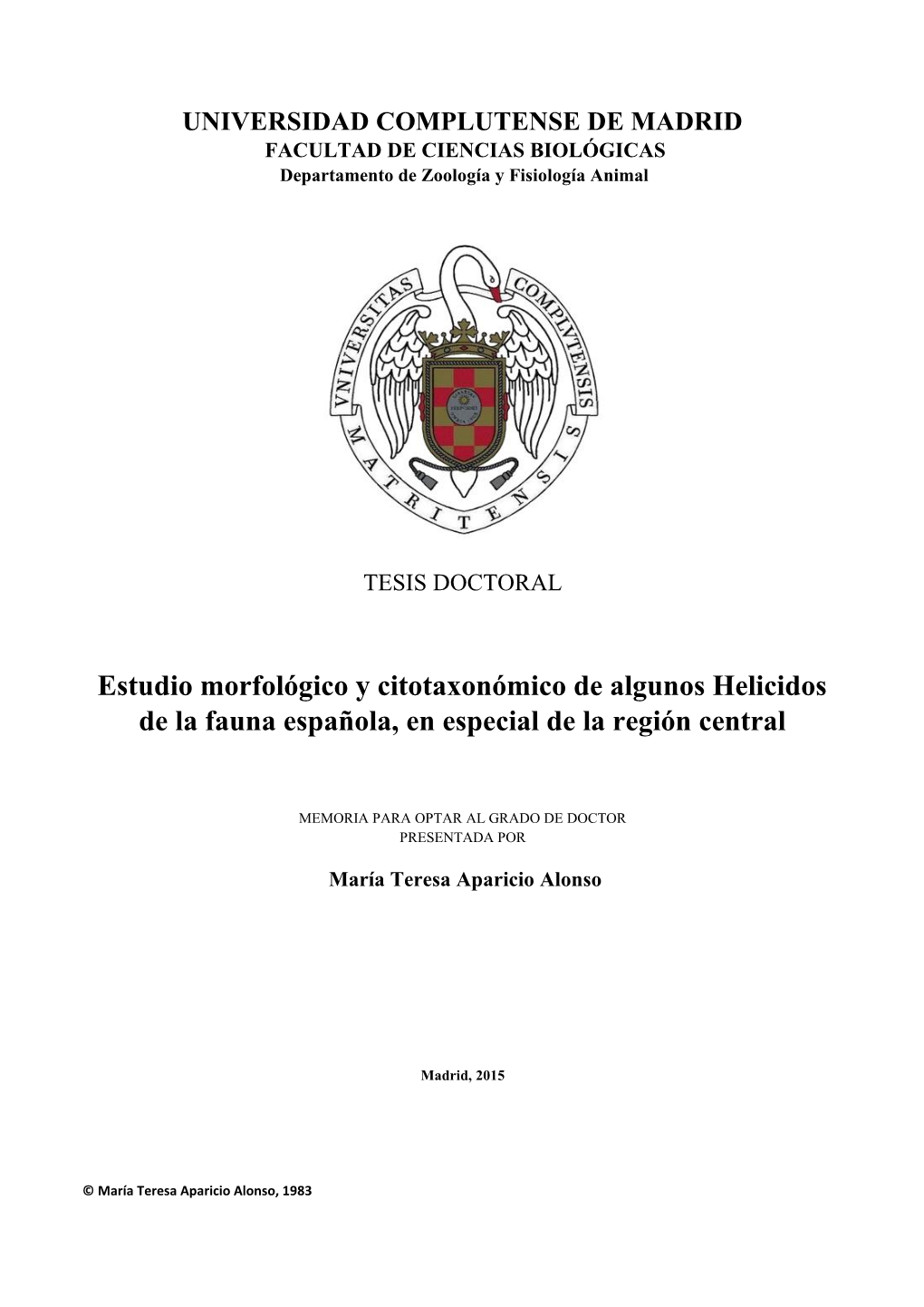 Estudio Morfológico Y Citotaxonómico De Algunos Helicidos De La Fauna Española, En Especial De La Región Central