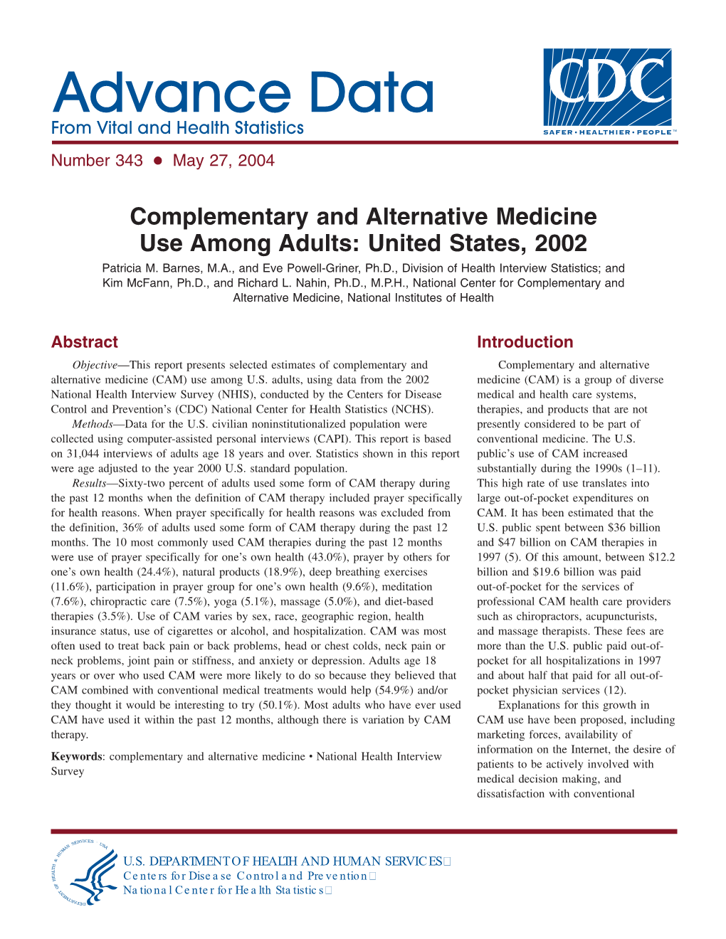 Complementary and Alternative Medicine Use Among Adults: United States, 2002 Patricia M