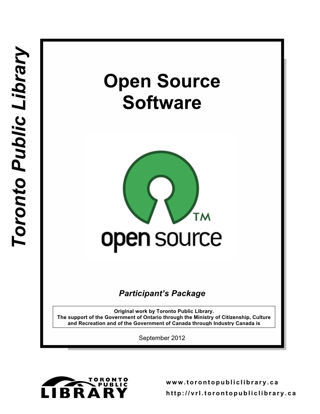 T O Ro N to Pu B Lic L Ib Rary Open Source Software