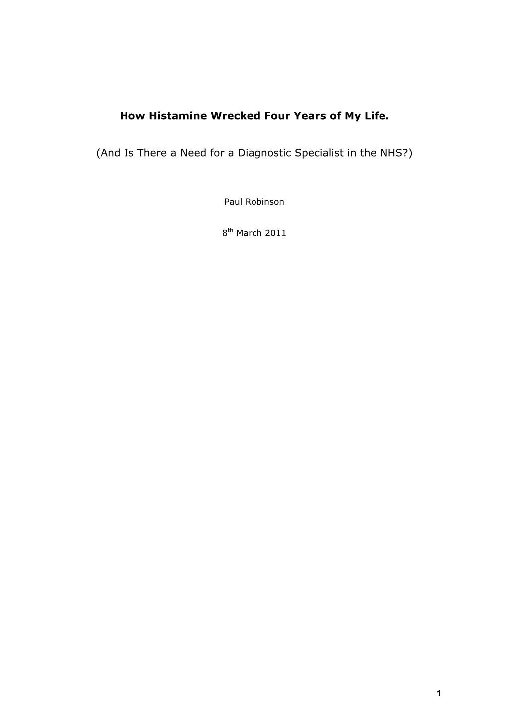 How Histamine Wrecked Four Years of My Life. (And Is There a Need for a Diagnostic Specialist in the NHS?)