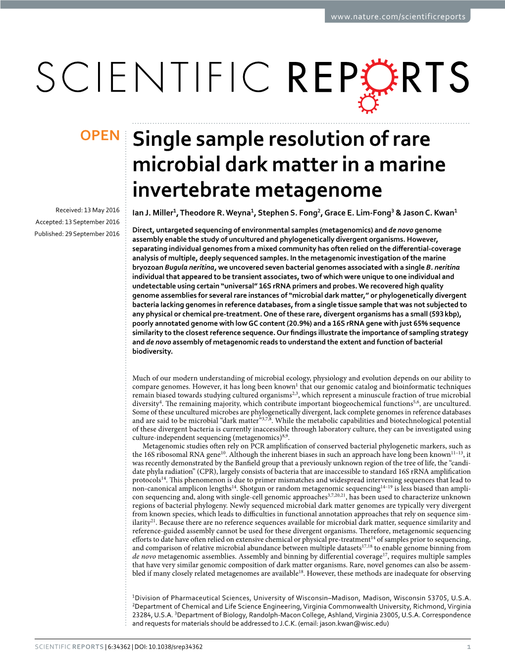 Single Sample Resolution of Rare Microbial Dark Matter in a Marine Invertebrate Metagenome Received: 13 May 2016 Ian J