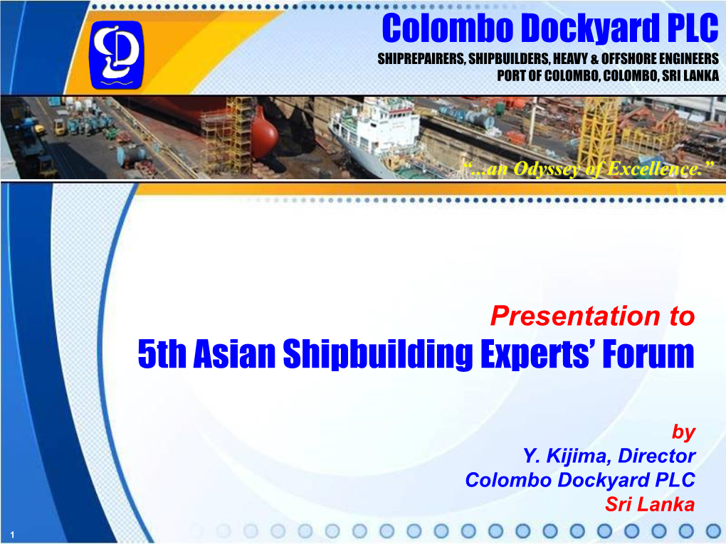 Colombo Dockyard PLC 5Th Asian Shipbuilding Experts' Forum