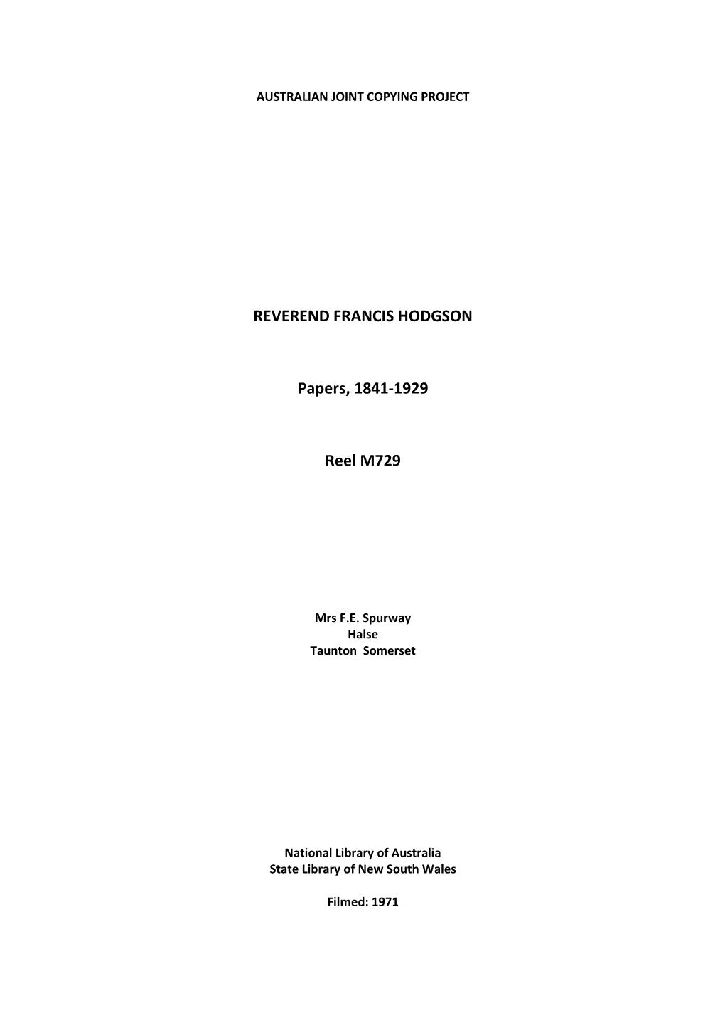 REVEREND FRANCIS HODGSON Papers, 1841-1929 Reel M729