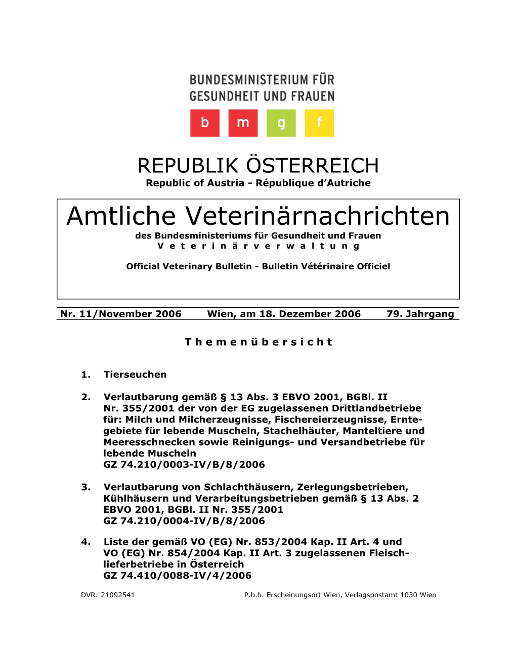 Amtliche Veterinärnachrichten Des Bundesministeriums Für Gesundheit Und Frauen V E T E R I N Ä R V E R W a L T U N G