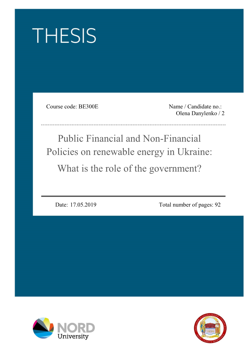 Public Financial and Non-Financial Policies on Renewable Energy in Ukraine: What Is the Role of the Government?