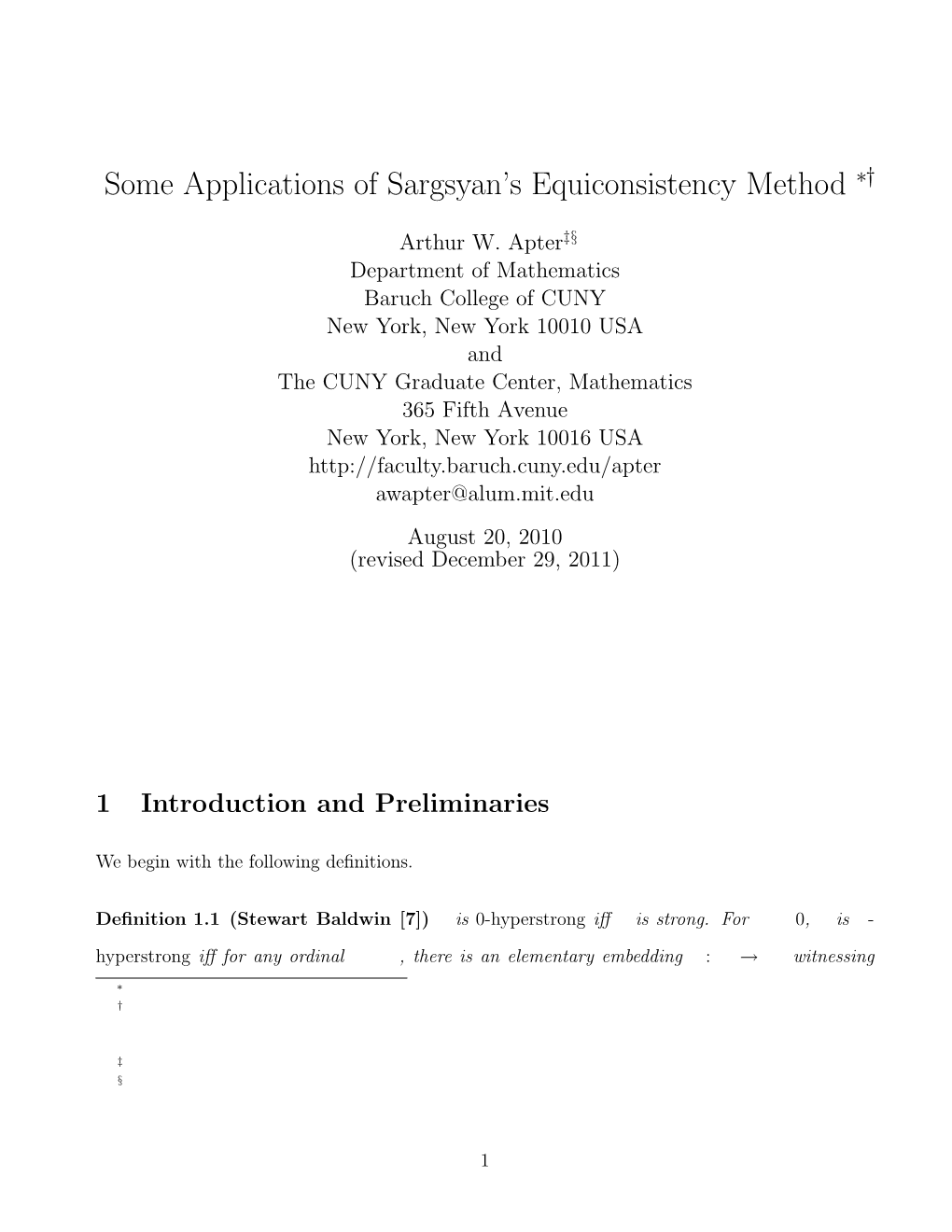 Some Applications of Sargsyan's Equiconsistency Method ∗†
