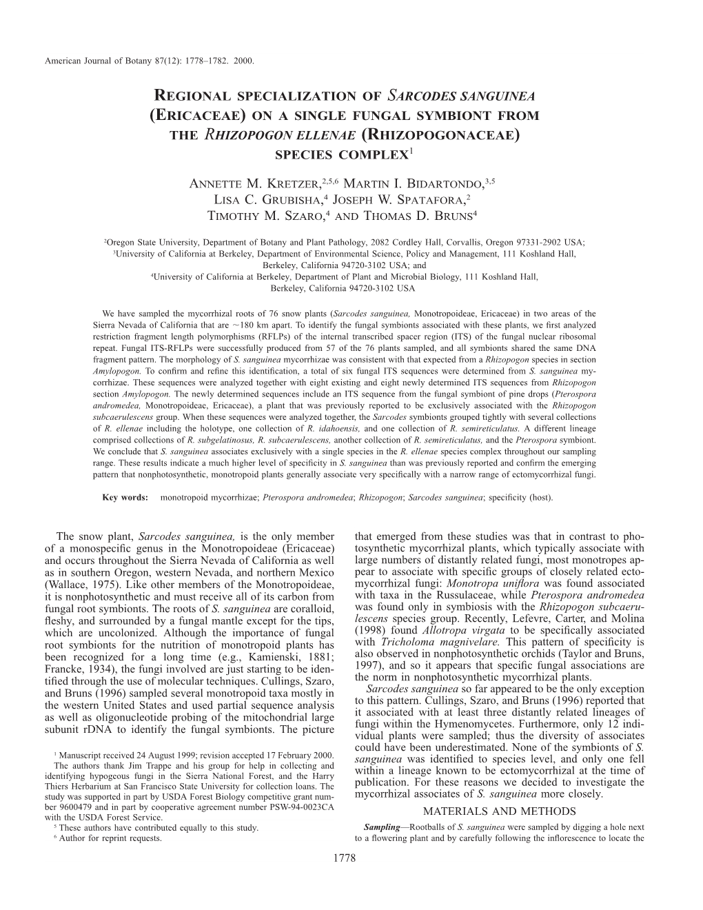 Regional Specialization of Sarcodes Sanguinea (Ericaceae) on a Single Fungal Symbiont from the Rhizopogon Ellenae (Rhizopogonaceae) Species Complex1