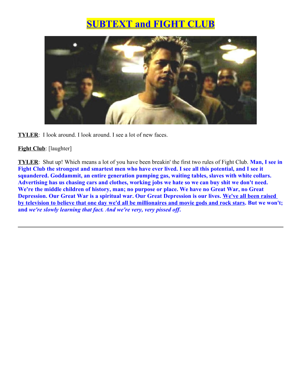 SUBTEXT and FIGHT CLUB