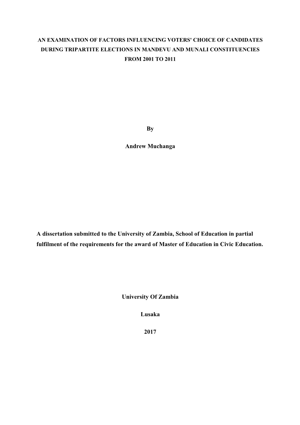 By Andrew Muchanga a Dissertation Submitted to the University Of