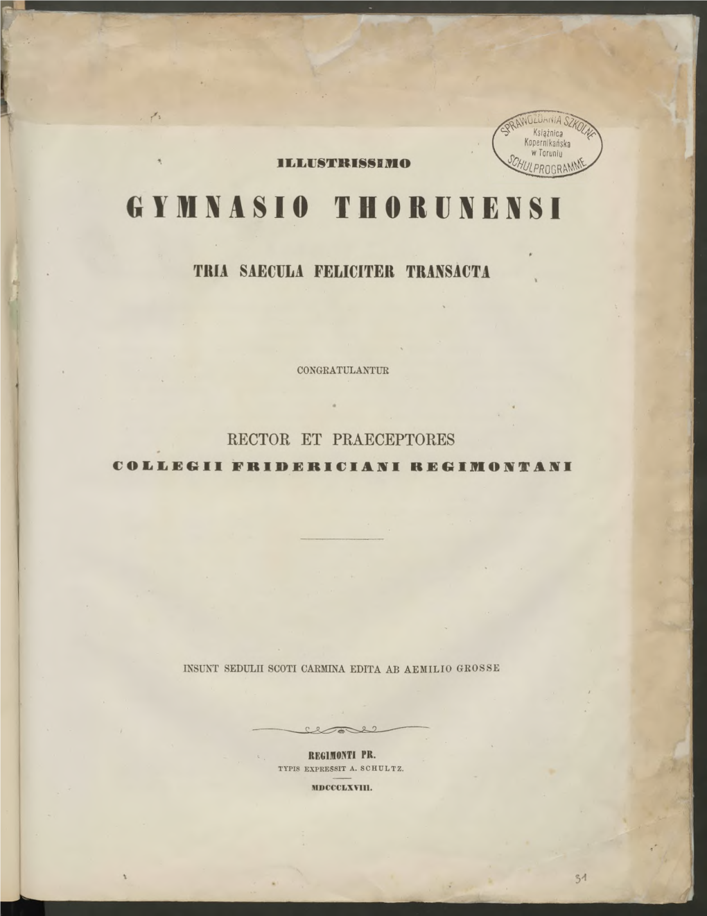 Lbłustrissbmo GIMNASIO T II О К I \ KASI TUIA SAECIJLA FELICITER