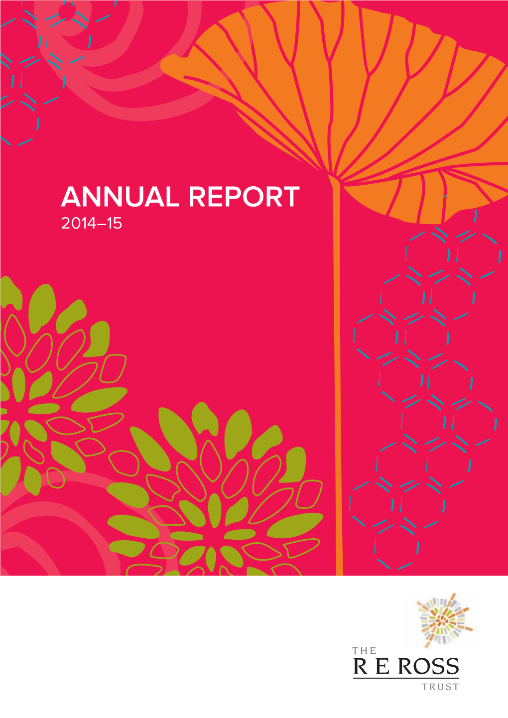 Ross Trust 2014–2015 Annual Report