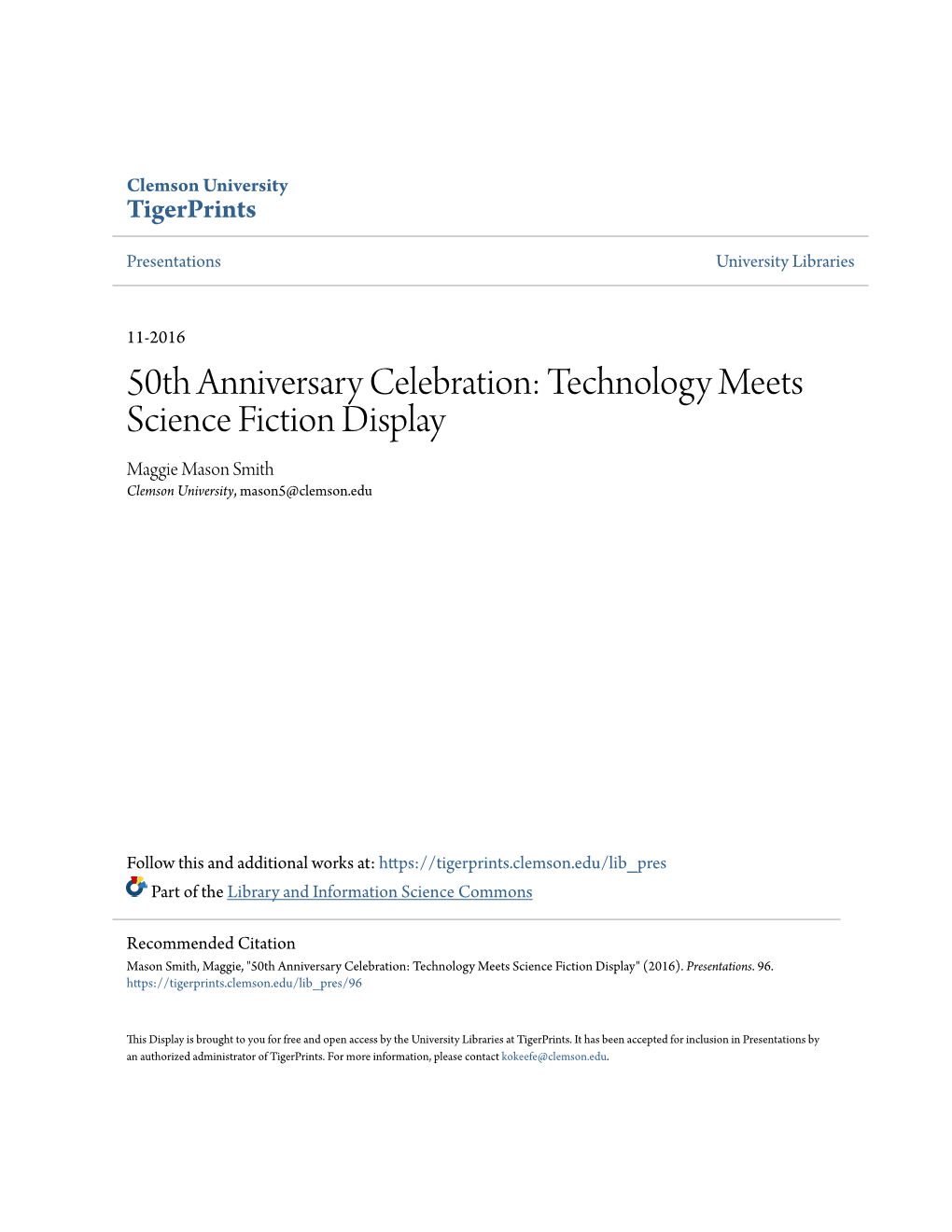 50Th Anniversary Celebration: Technology Meets Science Fiction Display Maggie Mason Smith Clemson University, Mason5@Clemson.Edu