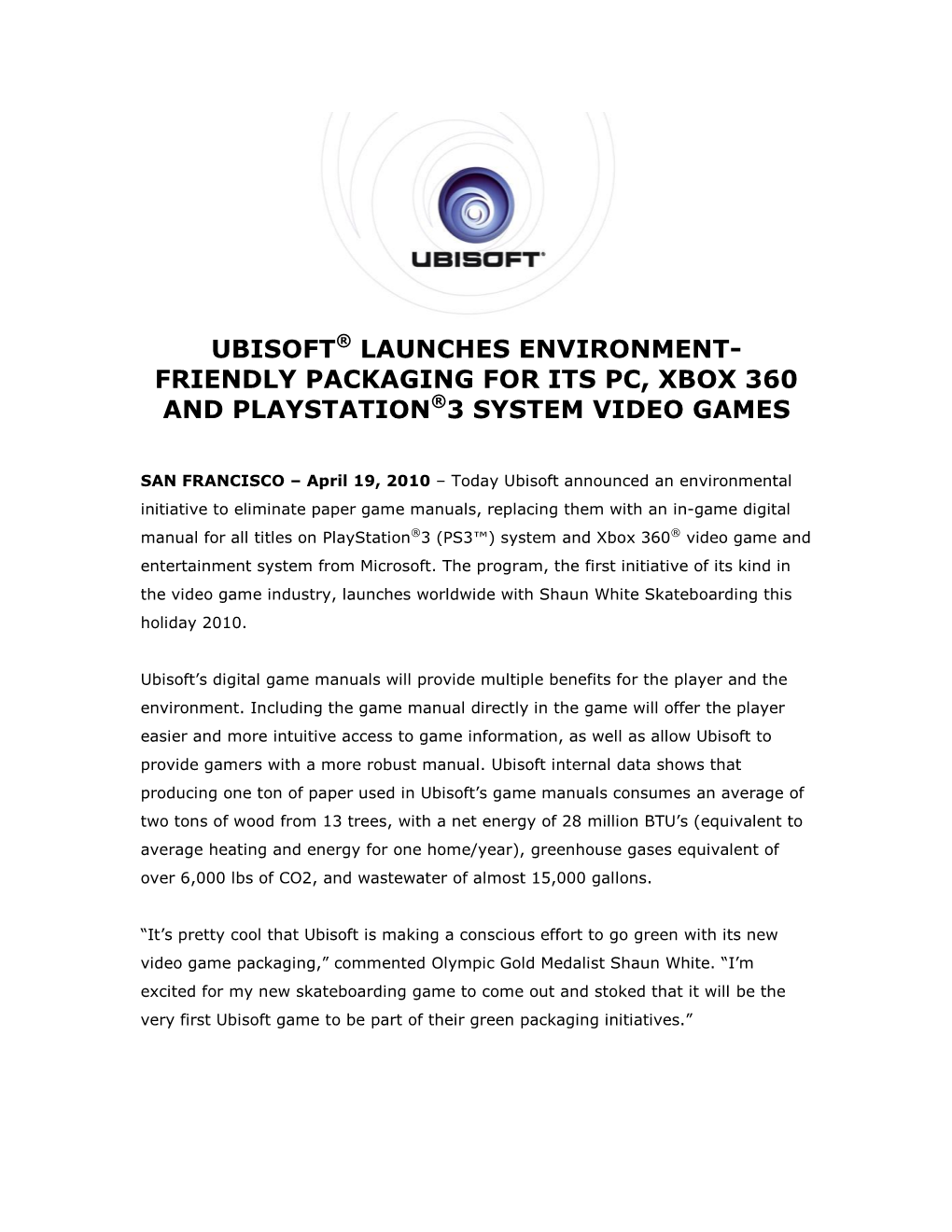 Ubisoft® Launches Environment- Friendly Packaging for Its Pc, Xbox 360 and Playstation®3 System Video Games