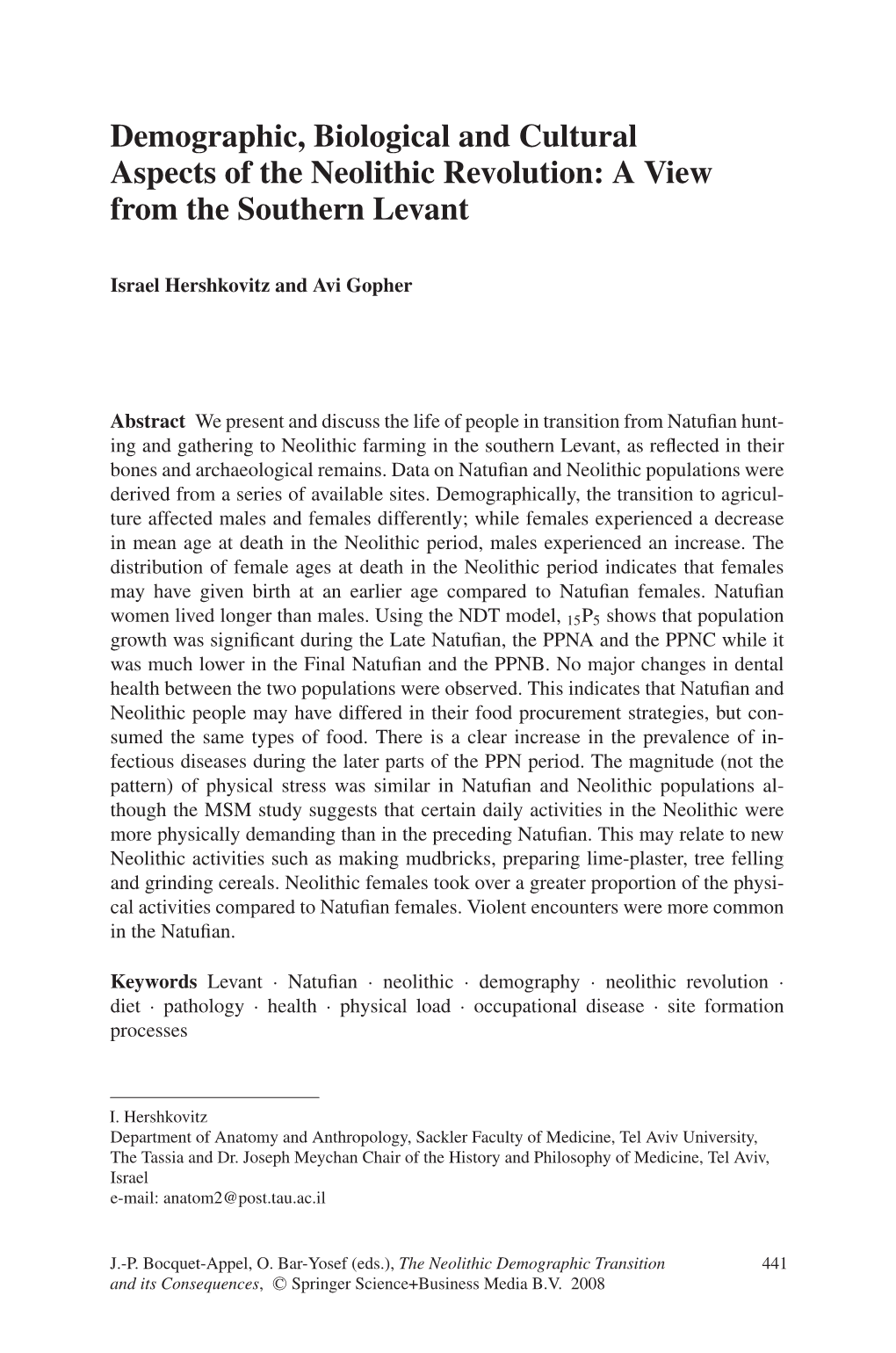 Demographic, Biological and Cultural Aspects of the Neolithic Revolution: a View from the Southern Levant