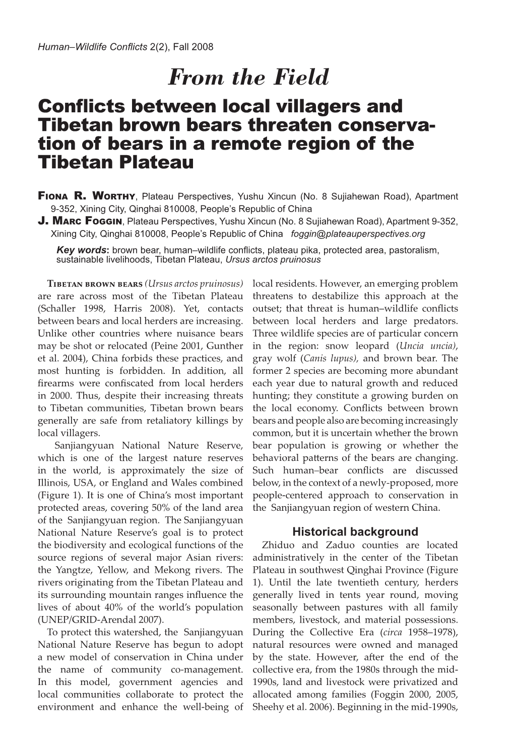 Conflicts Between Local Villagers and Tibetan Brown Bears Threaten Conserva- Tion of Bears in a Remote Region of the Tibetan Plateau