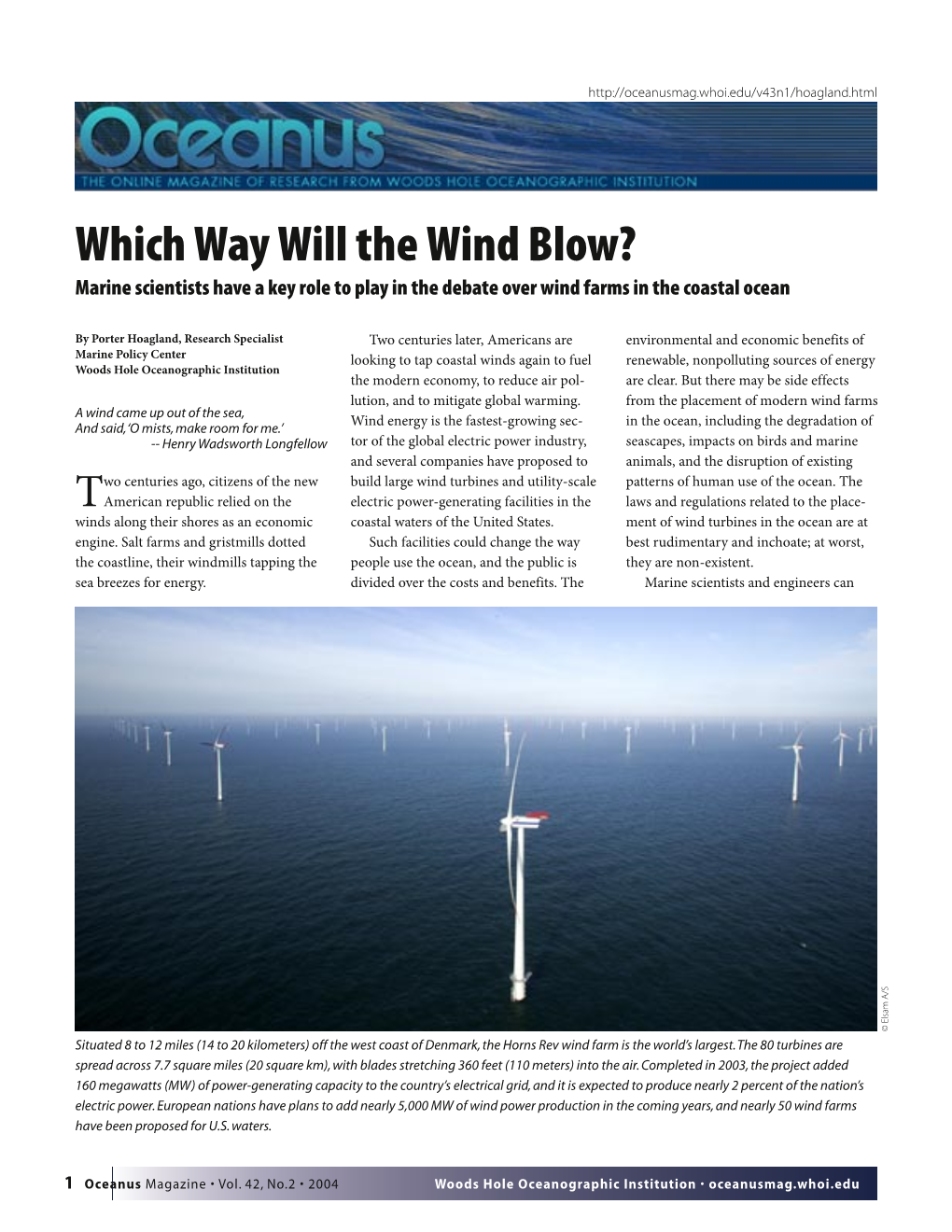 Which Way Will the Wind Blow? Marine Scientists Have a Key Role to Play in the Debate Over Wind Farms in the Coastal Ocean