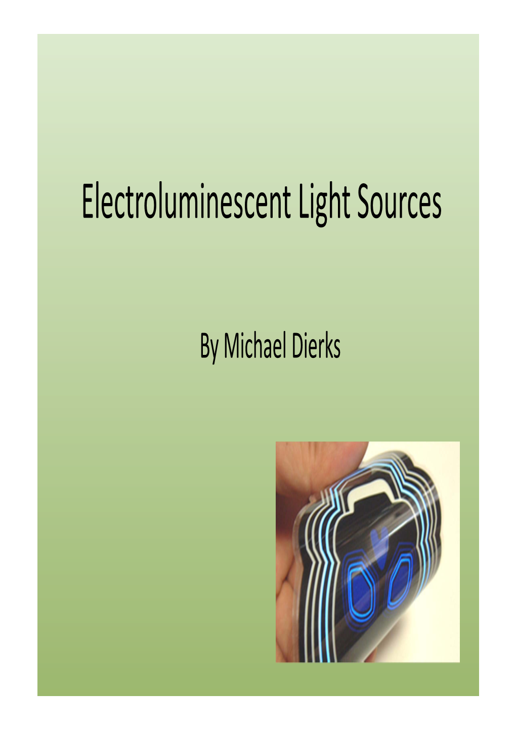 Electroluminescent Light Sources