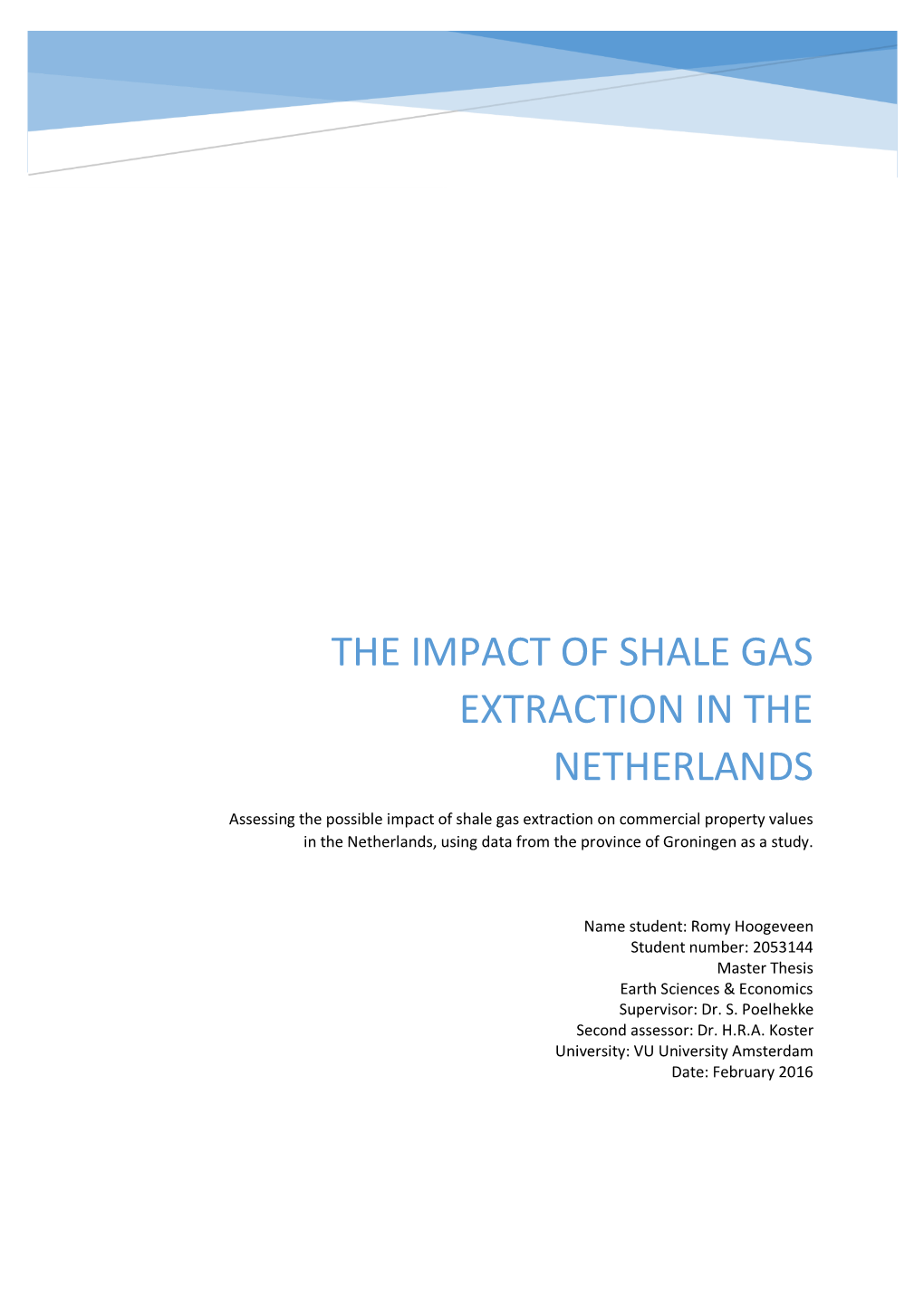 The Impact of Shale Gas Extraction in the Netherlands