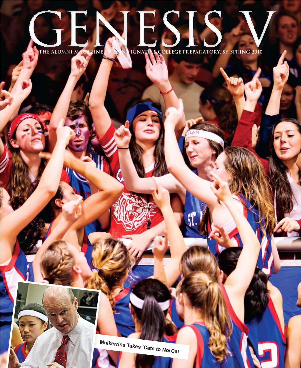 Spring 2010 Edition of Genesis V, the Alumni Magazine of St. Ignatius