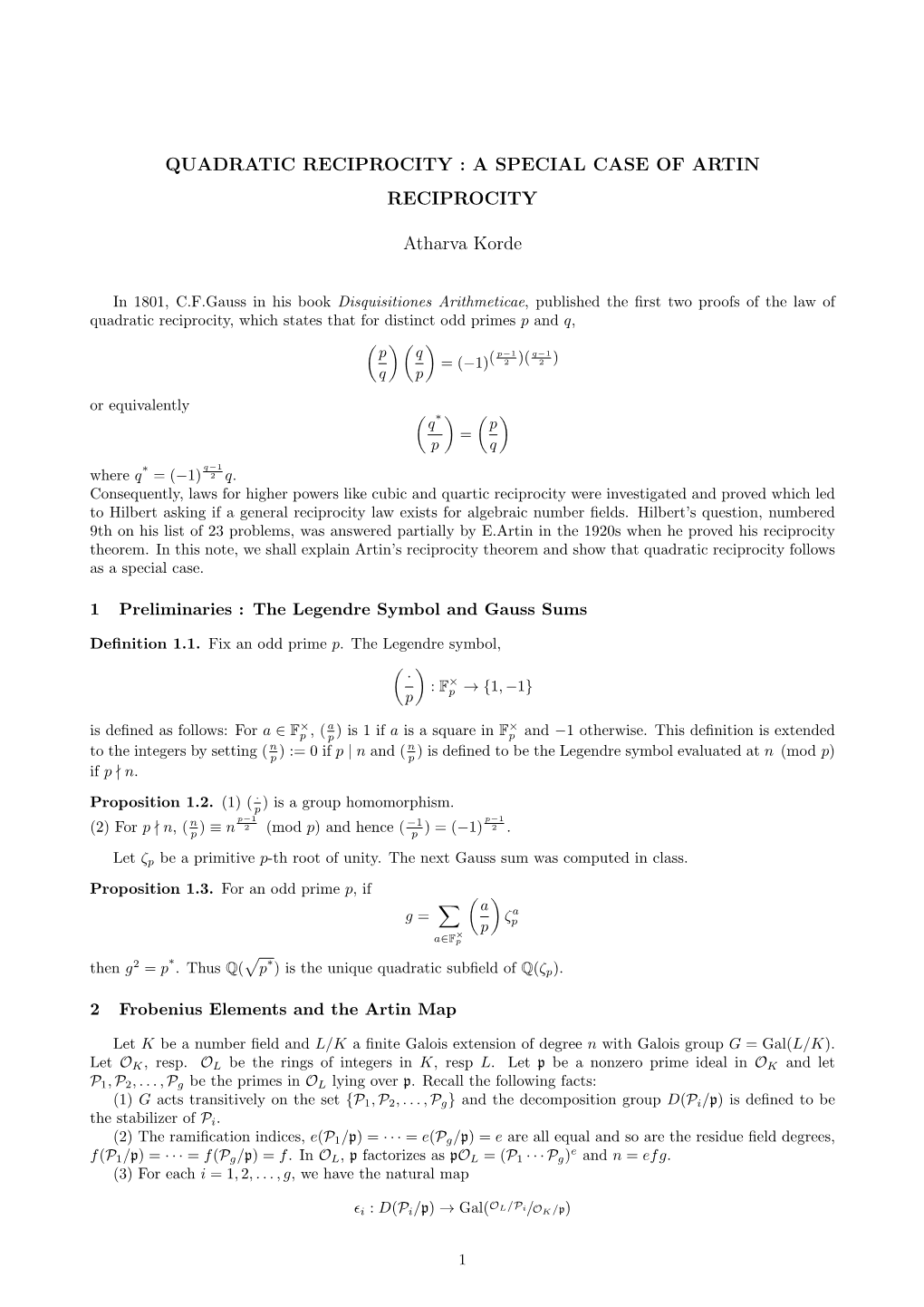 QUADRATIC RECIPROCITY : a SPECIAL CASE of ARTIN RECIPROCITY Atharva Korde