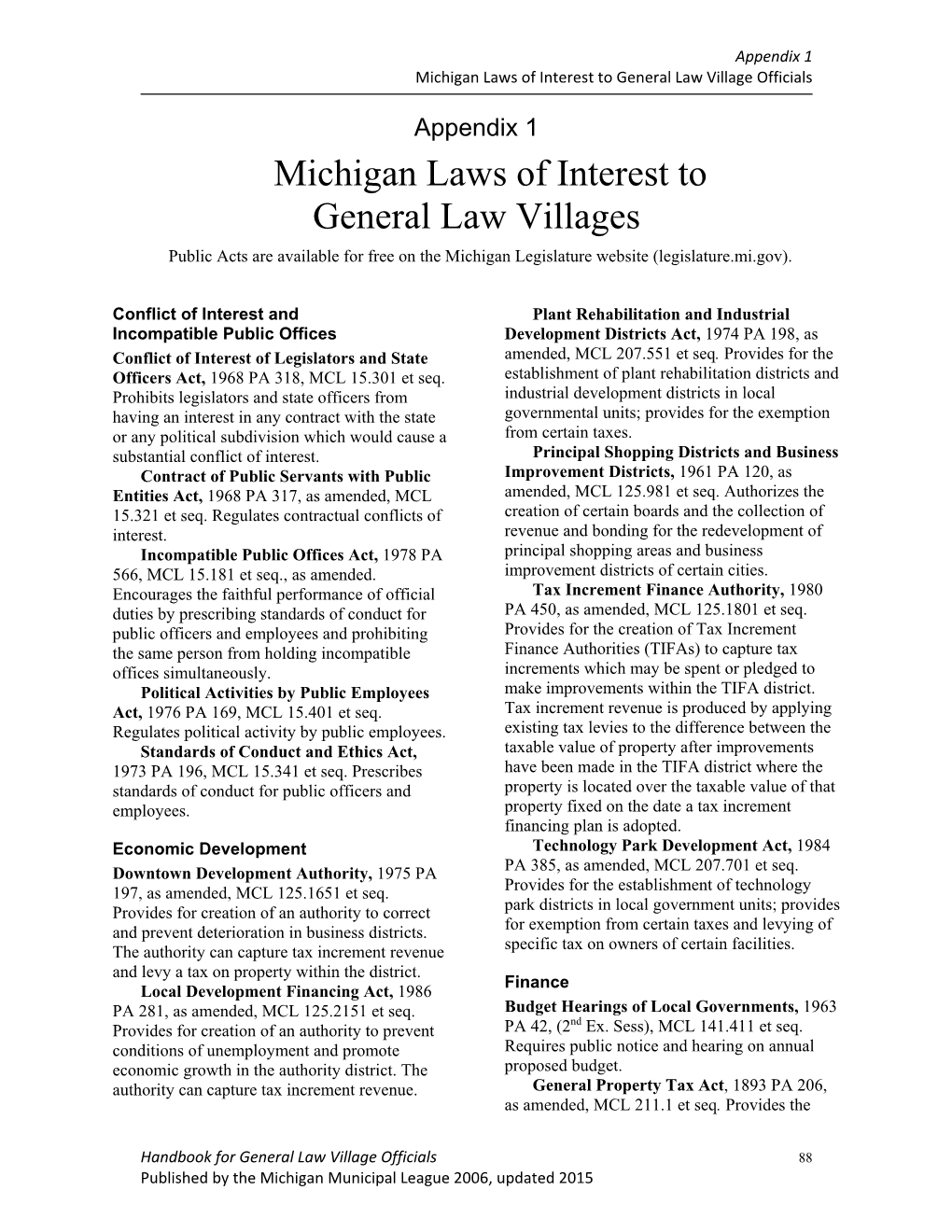 Michigan Laws of Interest to General Law Villages Public Acts Are Available for Free on the Michigan Legislature Website (Legislature.Mi.Gov)