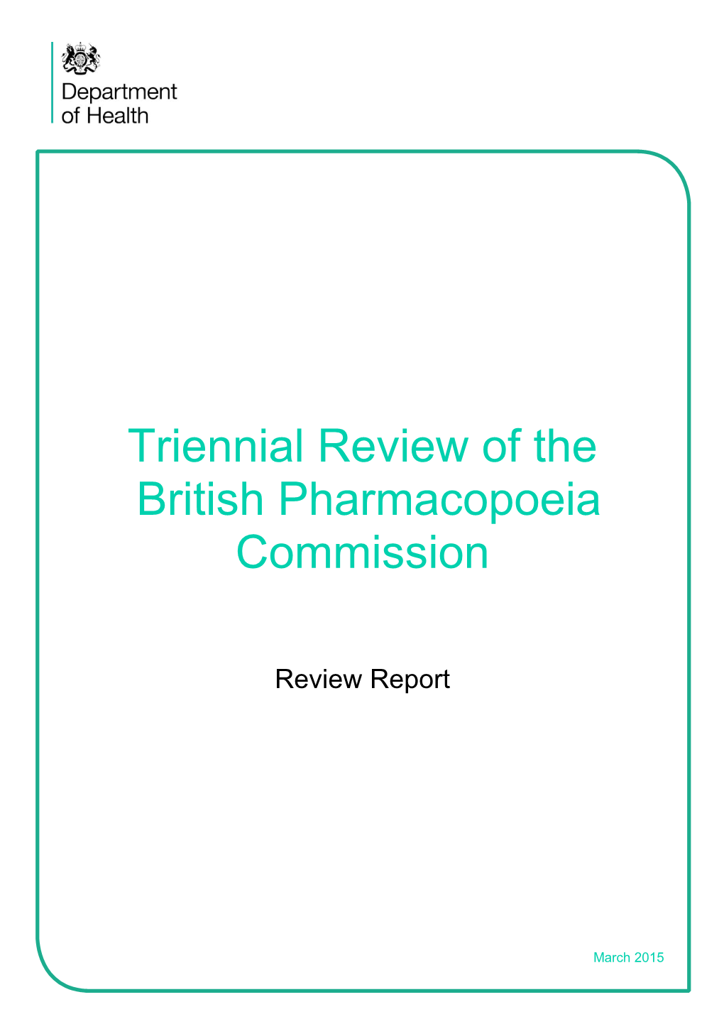 Triennial Review of the British Pharmacopoeia Commission