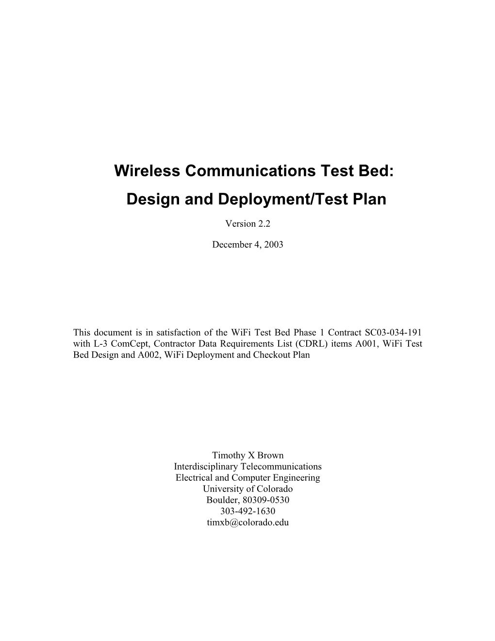 A Proposed Communication Testbed for Project Jefex-04 and Sutter Iii