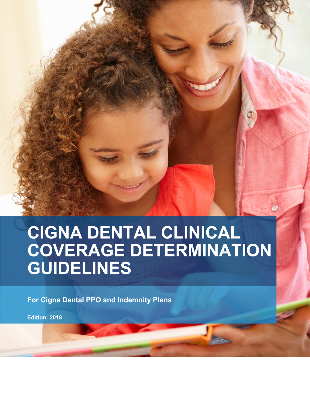 Cigna Dental's Clinical Coverage Determination