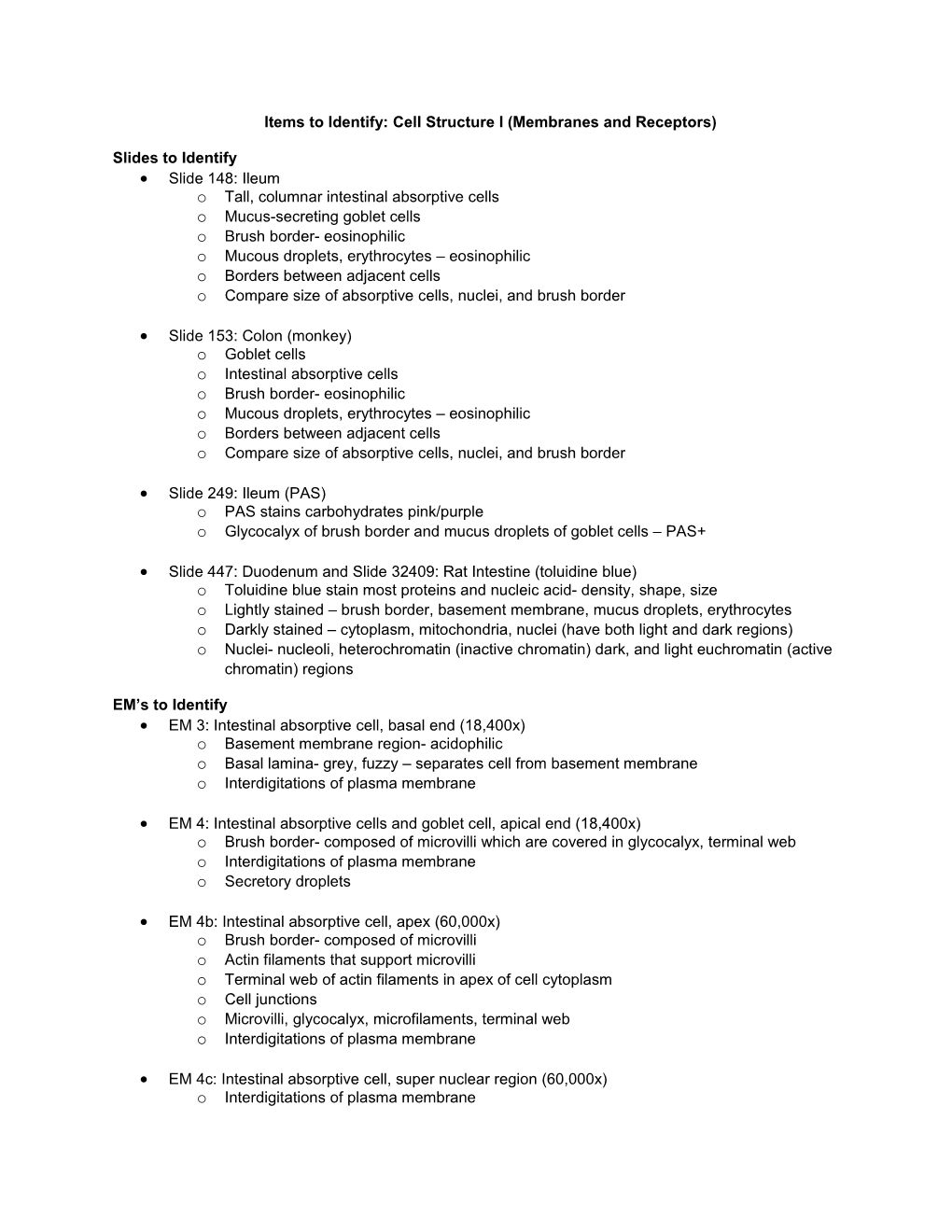 Items to Identify: Cell Structure I (Membranes and Receptors)