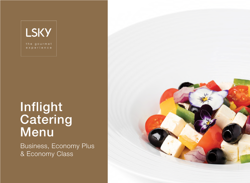 Inflight Catering Menu Business, Economy Plus & Economy Class WELCOME to LSKY