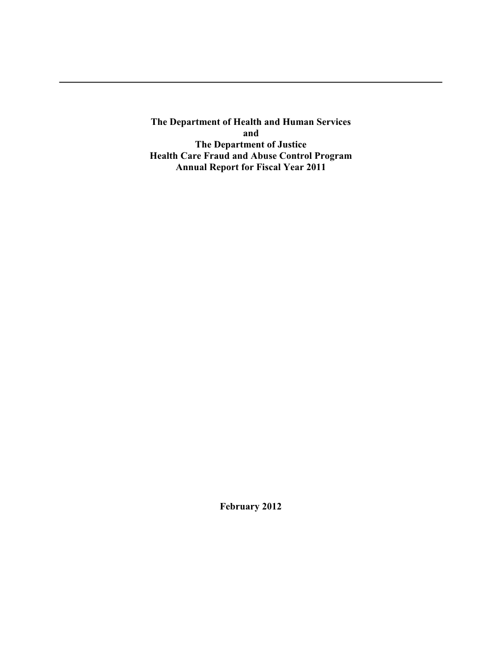 Health Care Fraud and Abuse Control Program Annual Report for Fiscal Year 2011