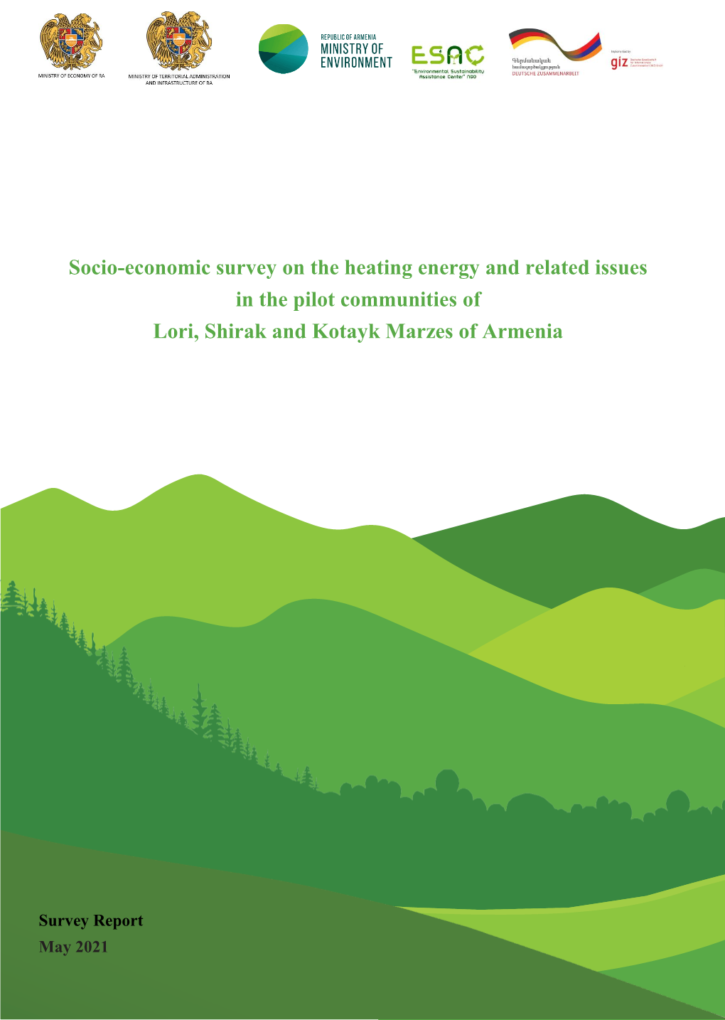 Socio-Economic Survey on the Heating Energy and Related Issues in the Pilot Communities of Lori, Shirak and Kotayk Marzes of Armenia