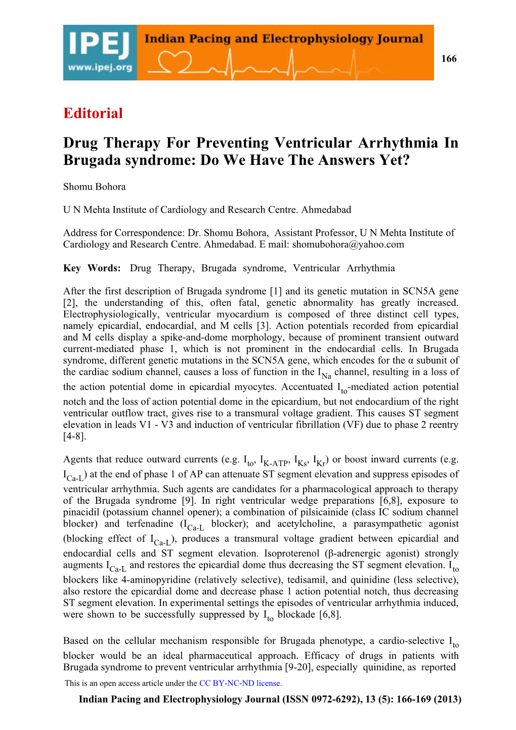 Drug Therapy for Preventing Ventricular Arrhythmia in Brugada Syndrome: Do We Have the Answers Yet?