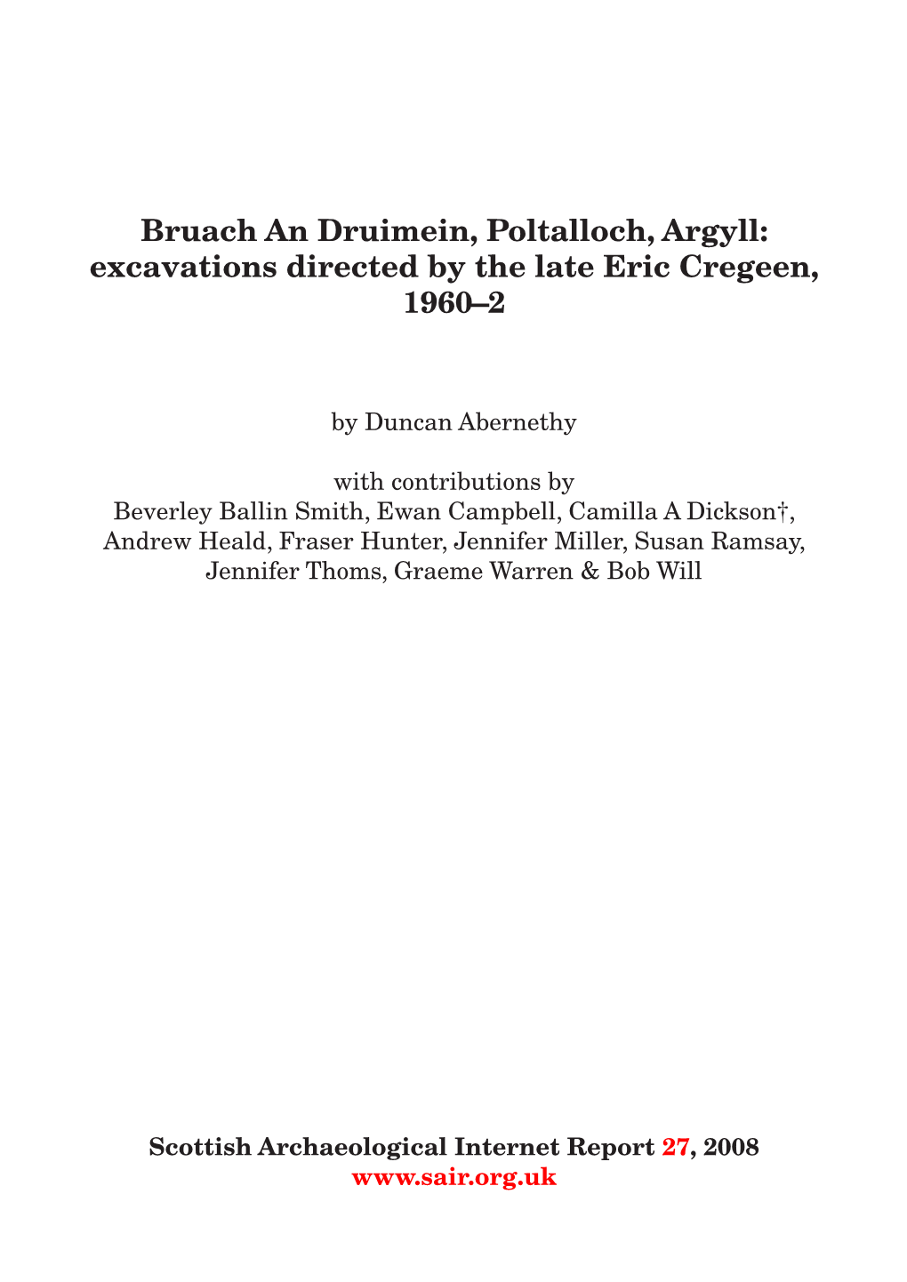Bruach an Druimein, Poltalloch, Argyll: Excavations Directed by the Late Eric Cregeen, 1960–2
