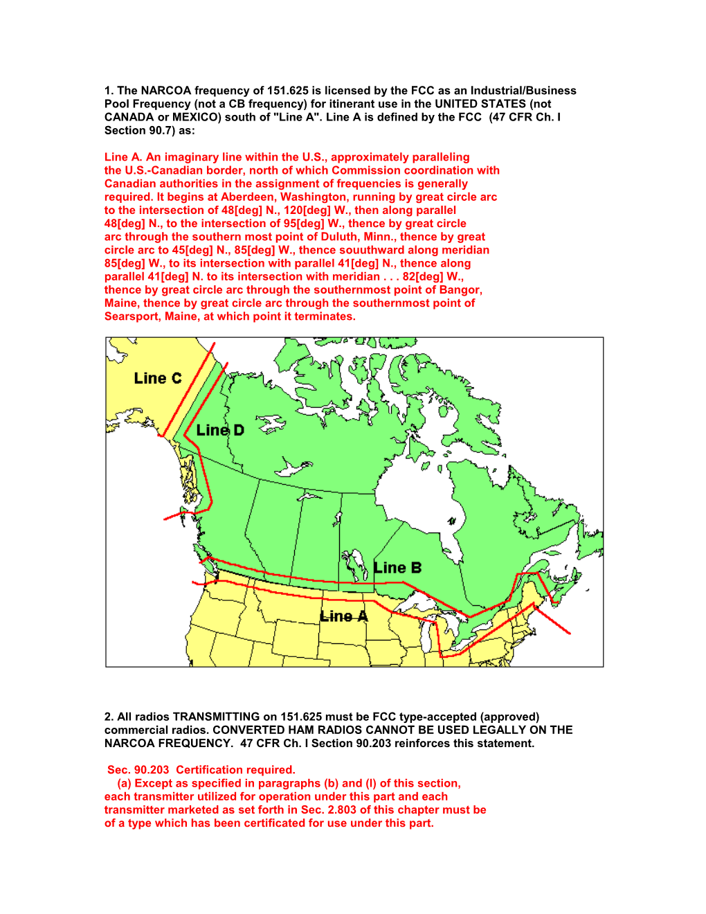 Line A. an Imaginary Line Within the U.S., Approximately Paralleling the U.S.-Canadian