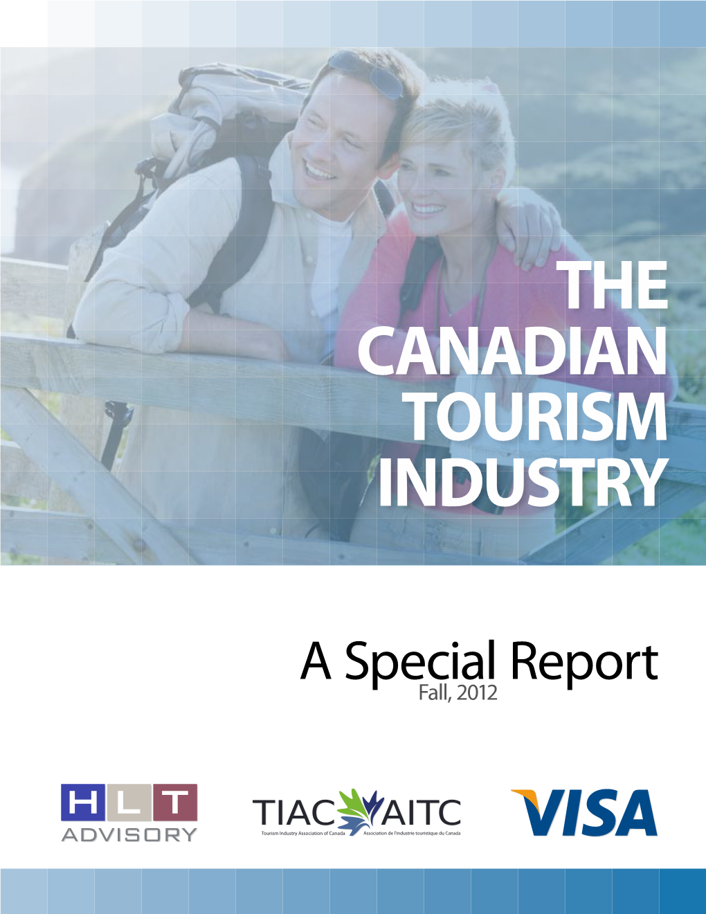 The Canadian Tourism Industry: a Special Report 3 Definitions