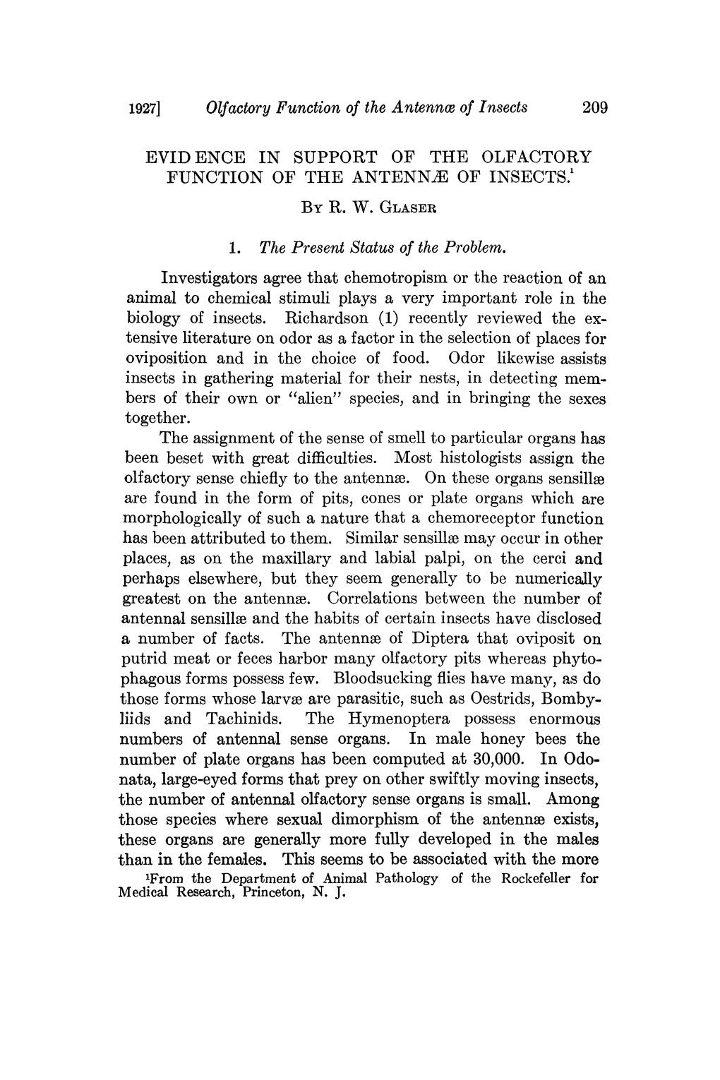 1927] Olfactory Function of the Antenna of Insects EVIDENCE in SUPPOPT of the OLFACTORY FUNCTION of the ANTENN2E of INSECTS. BY