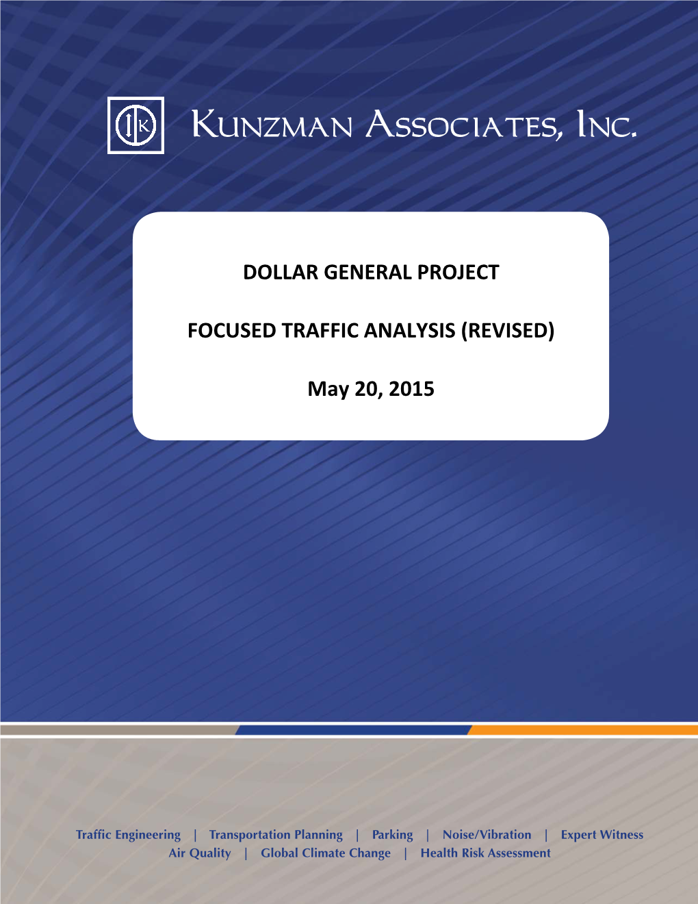 Dollar General Project Focused Traffic Analysis