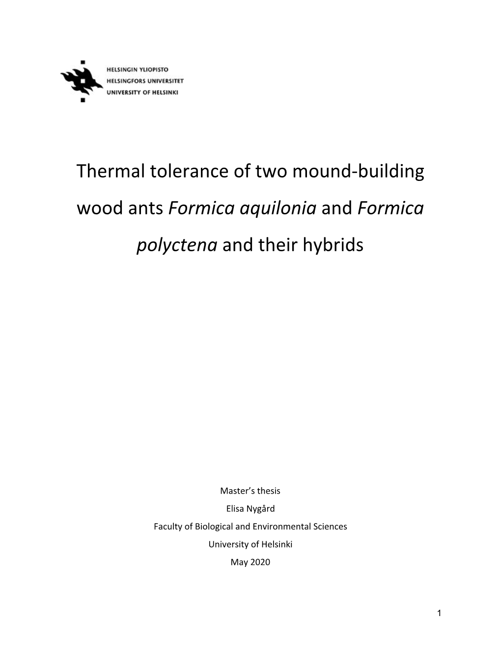 Thermal Tolerance of Two Mound-Building Wood Ants Formica Aquilonia and Formica ​ ​ ​ Polyctena and Their Hybrids ​