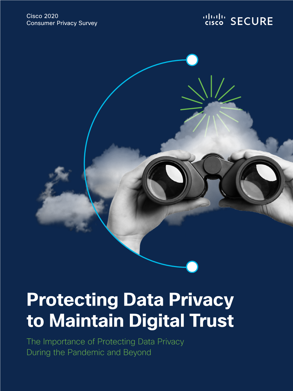 Protecting Data Privacy to Maintain Digital Trust the Importance of Protecting Data Privacy During the Pandemic and Beyond Contents