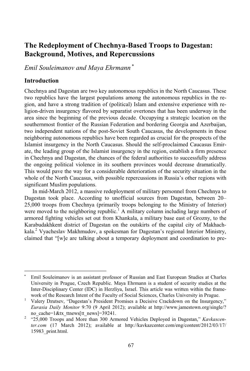 The Redeployment of Chechnya-Based Troops to Dagestan: Background, Motives, and Repercussions