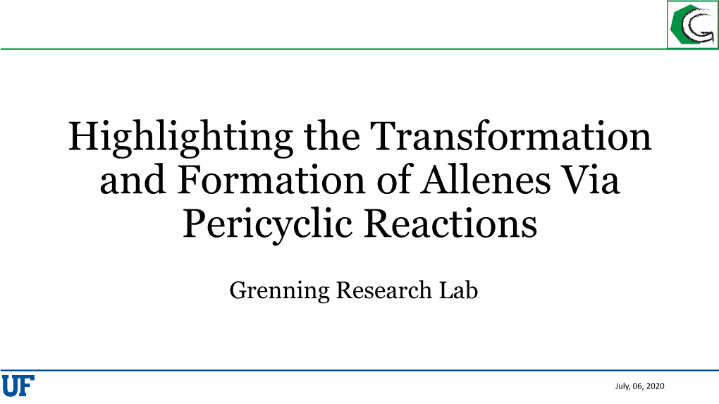 Highlighting the Transformation and Formation of Allenes Via Pericyclic Reactions